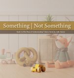 Something | Not Something