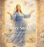 Mary Said Yes