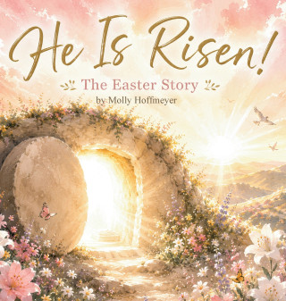 He Is Risen!