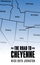 The Road to Cheyenne