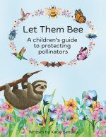 Let Them Bee