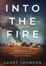 INTO THE FIRE