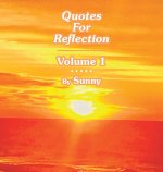 Quotes For Reflection Volume 1