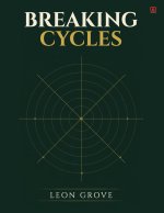 Breaking Cycles, Building Wealth