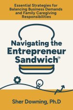 Navigating the Entrepreneur Sandwich™