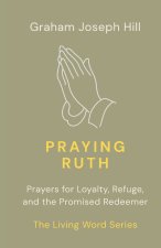 Praying Ruth