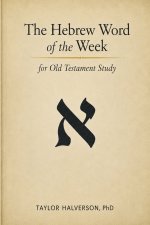 The Hebrew Word of the Week
