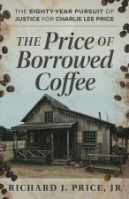 The Price of Borrowed Coffee