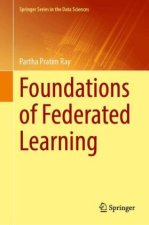 Foundations of Federated Learning
