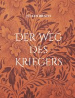 Der Weg des Kriegers