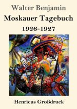 Moskauer Tagebuch (Großdruck)