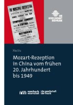 Mozart-Rezeption in China vom frühen 20. Jahrhundert bis 1949