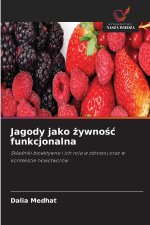 Jagody jako żywność funkcjonalna