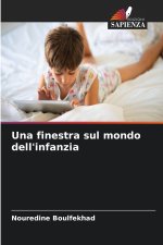Una finestra sul mondo dell'infanzia