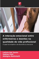 A interação emocional entre enfermeiros e doentes na qualidade de vida profissional