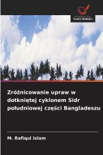 Zróżnicowanie upraw w dotkniętej cyklonem Sidr południowej części Bangladeszu