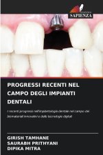 PROGRESSI RECENTI NEL CAMPO DEGLI IMPIANTI DENTALI