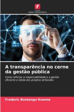 A transparência no cerne da gestão pública