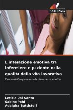 L'interazione emotiva tra infermiere e paziente nella qualità della vita lavorativa
