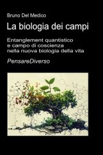 La biologia dei campi