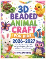 3D BEADED ANIMAL CRAFT FOR KIDS 2026-2027