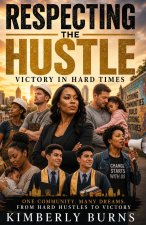 Respecting the Hustle