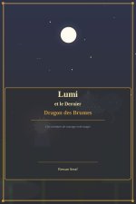 Lumi et le dernier dragon des brumes