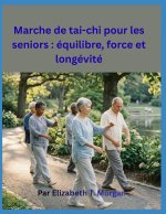 Marche de tai-chi pour les seniors