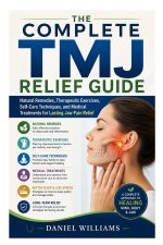 The Complete TMJ Relief Guide