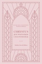 Chrystus jest wszystkim czego potrzebuję