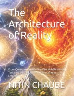 The Architecture of Reality