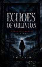 ECHOES OF OBLIVION