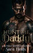 Hunt Me, Daddy