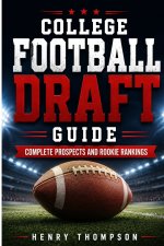 College football draft guide