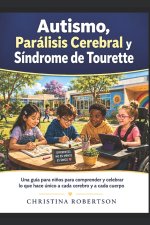 Autismo, Parálisis Cerebral y Síndrome de Tourette