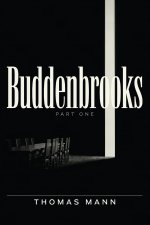 Buddenbrooks (The Decline of a Family - Part 1)