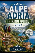 ALPE ADRIA HIKING GUIDE 2027