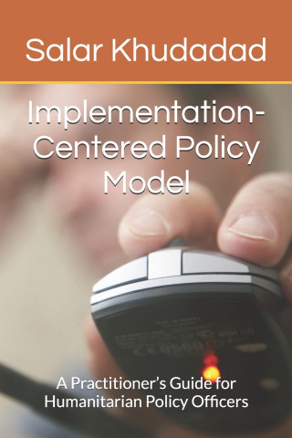 Implementation-Centered Policy Model