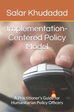 Implementation-Centered Policy Model