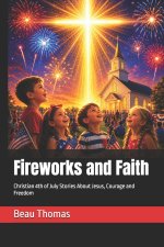 Fireworks and Faith