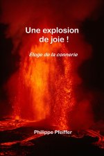 Une explosion de joie !