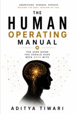 THE HUMAN OPERATING MANUAL