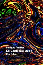 La confrérie Dédé