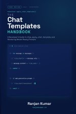 The Chat Templates Handbook