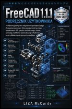 FreeCAD 1.1.1 INSTRUKCJA OBSŁUGI 2026-2027