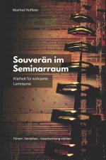 Souverän im Seminarraum