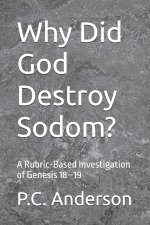 Why Did God Destroy Sodom?