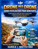 Guide d'utilisation du drone DJI Neo Mini pour débutants