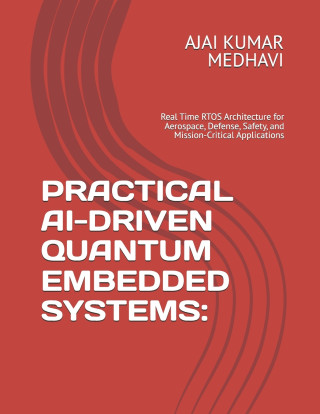 PRACTICAL AI-DRIVEN QUANTUM EMBEDDED SYSTEMS