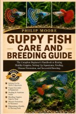 GUPPY FISH CARE AND BREEDING GUIDE